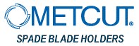 Metcut Spade Blade Holders